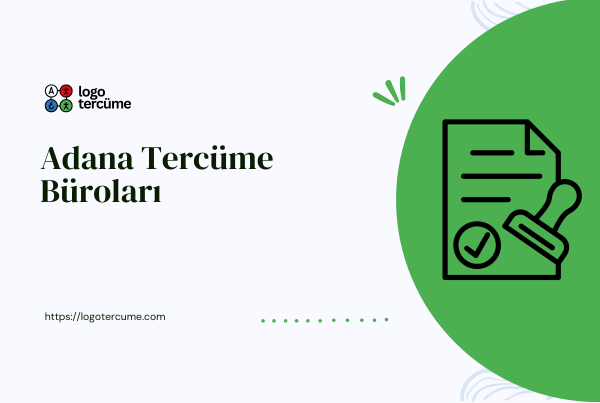 Adana Tercüme Büroları